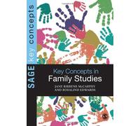 Key Concepts in Family Studies (SAGE Key Concepts series)