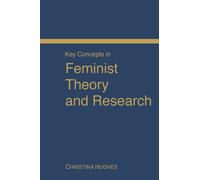 Key Concepts in Feminist Theory and Research