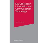 Key Concepts in Information and Communication Technology