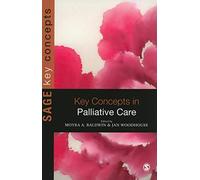 Key Concepts in Palliative Care (Sage Key Concepts)