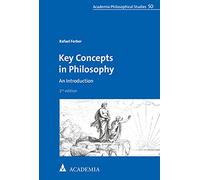 Key Concepts in Philosophy: An Introduction: 50 (Academia Philosophical Studies)
