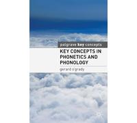 Key Concepts in Phonetics and Phonology (Palgrave Key Concepts)