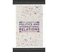 Key Concepts in Politics and International Relations