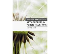 Key Concepts in Public Relations