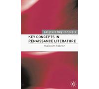 Key Concepts in Renaissance Literature (Key Concepts: Literature)