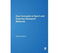 Key Concepts in Sport and Exercise Research Methods (SAGE Key Concepts series)
