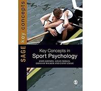 Key Concepts in Sport Psychology (SAGE Key Concepts series)