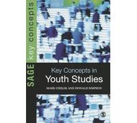 Key Concepts in Youth Studies (SAGE Key Concepts series)