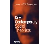 Key Contemporary Social Theorists