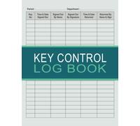 Key Control Log Book Key Register Record Book: Sign in and Sign Out Tracking Book - Key Register Log Book - Key Inventory Sheet - Key Checkout System ... Use - Key Security Record Book (Volume 8)
