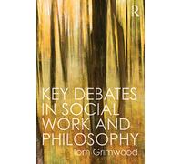 Key Debates in Social Work and Philosophy
