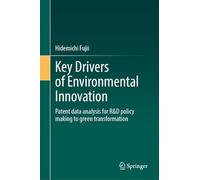 Key Drivers of Environmental Innovation: Patent Data Analysis for R&D Policy Making to Green Transformation