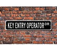 Key Entry Operator Key Entry Operator Gift Key Entry Operator Sign Computer Worker Data Entry Outdoor Street Sign/Subway Sign 4x16 inch