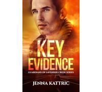 Key Evidence: A Christian romantic suspense (Guardians of Lavender Creek)