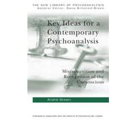 Key Ideas for a Contemporary Psychoanalysis