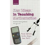 Key Ideas in Teaching Mathematics: Research-Based Guidance For Ages 9-19