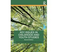 Key Issues in Childhood and Youth Studies
