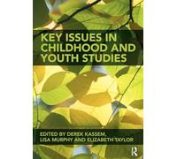 Key Issues in Childhood and Youth Studies
