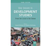 KEY ISSUES IN DEVELOPMENT STUDIES: From the Local to the Global (Third Edition)