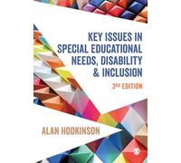 Key Issues in Special Educational Needs, Disability and Inclusion (Education Studies: Key Issues)