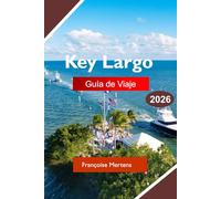 Key Largo Guía de viaje 2026: Explora arrecifes de coral, aventuras isleñas, cruceros al atardecer, restaurantes frente al mar, parques marinos y ... a los Cayos tropicales de Florida