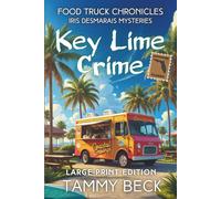 Key Lime Crime (Large Print Edition): Iris Desmarais Mysteries