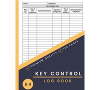 Key Log Book A4: Simple Key Register Log Book | Key Checkout System for Business and Personal Use for Key Control and Key Security | 120 Pages, 8.5 x 11 inches(A4).
