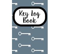 Key Log Book: Keep track of all your keys with this key tracker!