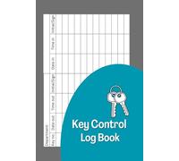 Key Log Book: Log In & Log Out Key Register Logbook Small, Key Control Checkout System (Suitable for Business, Personal Use, School etc)