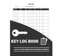 Key Log Book: Log In & Log Out Register for Key Management with Summaries and Incident Reports