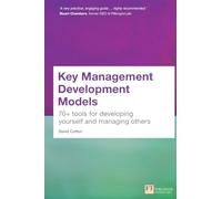 Key Management Development Models: 70+ tools for developing yourself and managing others
