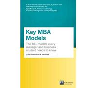 Key MBA Models, Travel Edition: The 60+ Models Every Manager And Business Student Needs To Know
