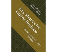 Key metrics for online business: Online business success metrics