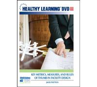 Key Metrics, Measures, and Rules of Thumb in Facility Design