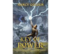 Key of Power: A Dynamis Novel - Book Three: 3 (Dynamis Novels)