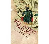 Key Points Trilogy: Essays on the Margins of Hidden Moorish History