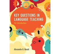 Key Questions in Language Teaching: An Introduction