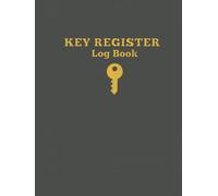 Key Register Log Book: Key Control Log Book for Key Check Out Security Systems - Hardback Gold with Black Weave