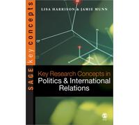 Key Research Concepts in Politics and International Relations
