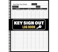 Key Sign Out Log Book: Distribution Monitor & Registry | Comprehensive Checkout Record for Residential and Commercial Properties | Maintain Facility Safety Standards.