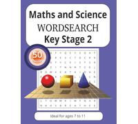 Key Stage 2 Maths and Science Words Search: Ideal for ages 7 to 11