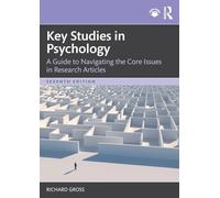 Key Studies in Psychology: A Guide to Navigating the Core Issues in Research Articles