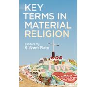 Key Terms in Material Religion