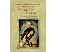 Key Theological Thinkers: From Modern to Postmodern