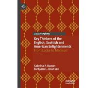 Key Thinkers of the English, Scottish and American Enlightenments: From Locke to Madison