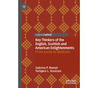 Key Thinkers of the English, Scottish and American Enlightenments: From Locke to Madison