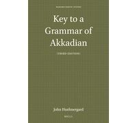 Key to a Grammar of Akkadian (Third Edition): 46 (Harvard Semitic Studies, 46)
