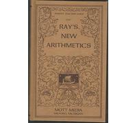 Key to Ray's New Arithmetics: Primary, Intellectual and Practical (Ray's Arithmetic)