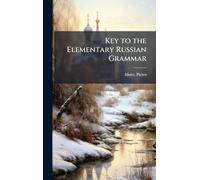 Key to the Elementary Russian Grammar