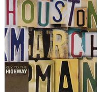 Key to the Highway by Houston Marchman (2006-04-18)